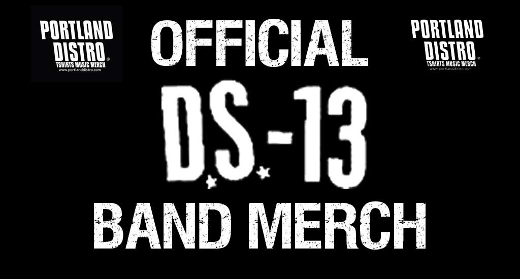 DS-13 Official Tshirts and Band Merch!