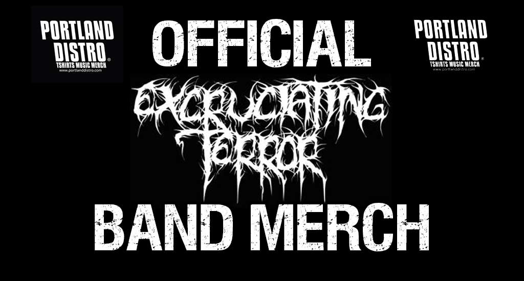 Excruciating Terror Official Tshirts and Band Merch!