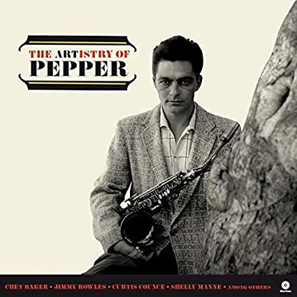 Art Pepper - Artistry Of Pepper [Import] (180 Gram Vinyl, Limited Edition, Remastered) Vinyl - PORTLAND DISTRO