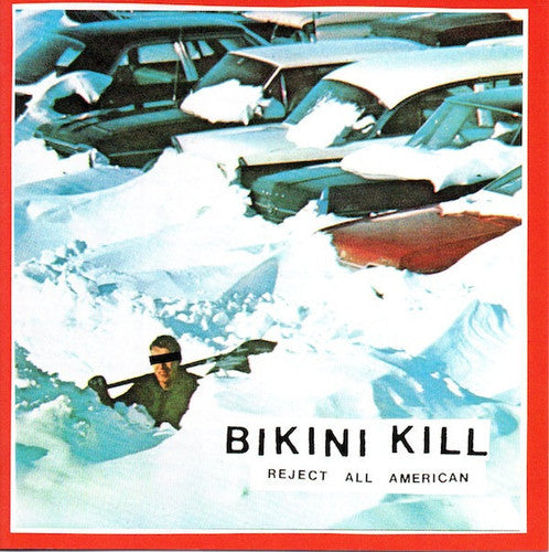 Bikini Kill - Reject All American Vinyl - PORTLAND DISTRO