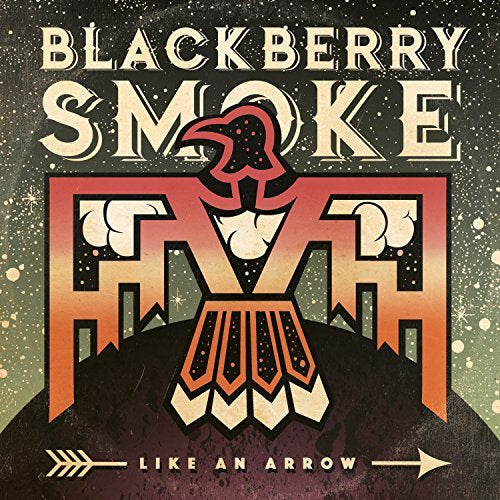 Blackberry Smoke - LIKE AN ARROW Vinyl