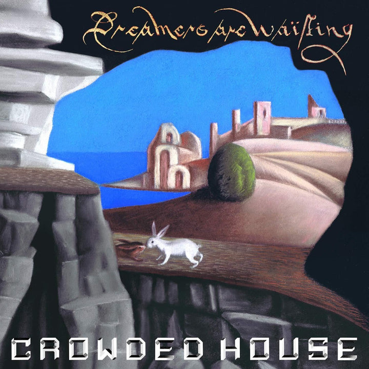 Crowded House - Dreamers Are Waiting [Blue Colored Vinyl] [Import] Vinyl - PORTLAND DISTRO