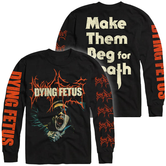 Dying Fetus - Make Them Beg For Death - Longsleeve T-shirt