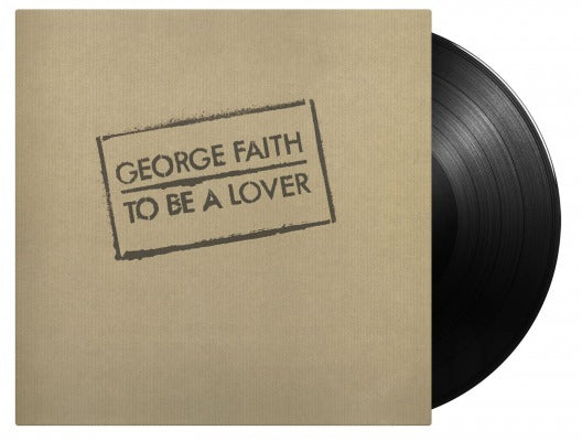 GEORGE FAITH - To Be A Lover [180-Gram Black Vinyl] [Import] Vinyl - PORTLAND DISTRO