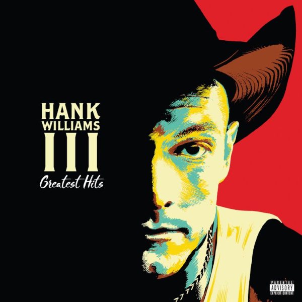 Hank Williams III - Greatest Hits (Explicit)(180 Gram Vinyl w/Digital Download) Vinyl - PORTLAND DISTRO