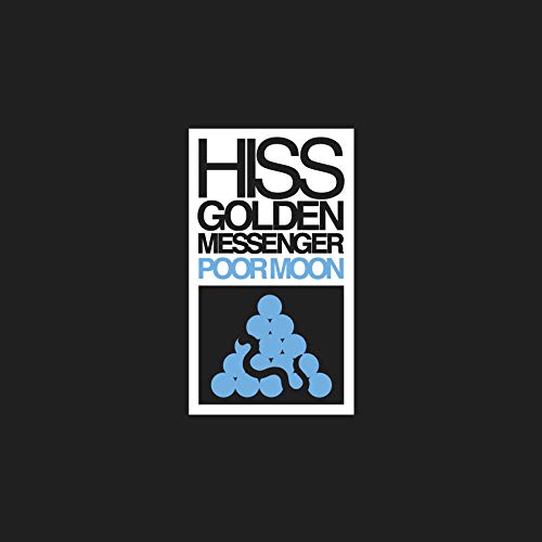 Hiss Golden Messenger - Poor Moon Vinyl - PORTLAND DISTRO