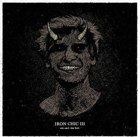 IRON CHIC - YOU CAN'T STAY HERE (COLOR VINYL) Vinyl - PORTLAND DISTRO