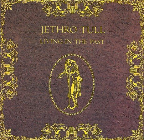 Jethro Tull - LIVING IN THE PAST Vinyl - PORTLAND DISTRO