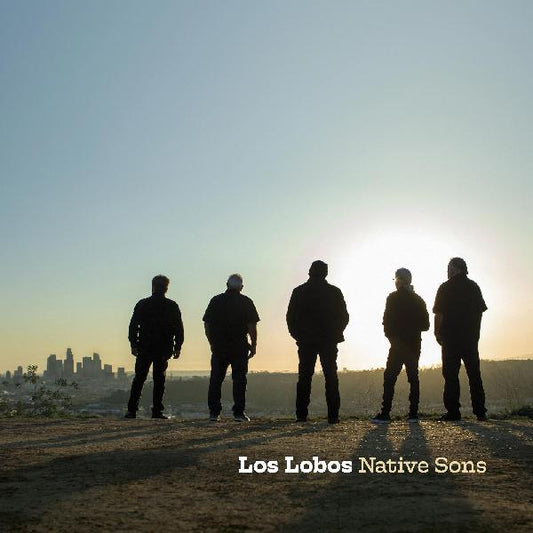 Los Lobos - Native Sons Vinyl - PORTLAND DISTRO