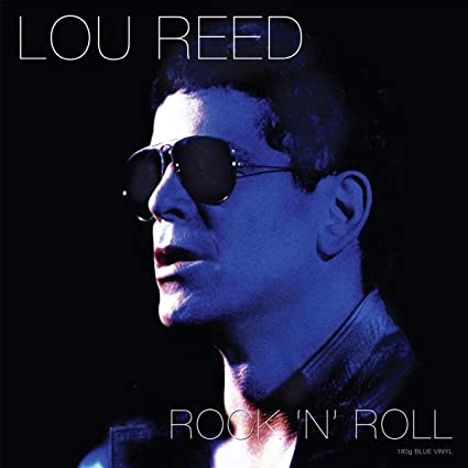 Lou Reed - Rock 'N' Roll (180 Gram Blue Vinyl) [Import] Vinyl - PORTLAND DISTRO
