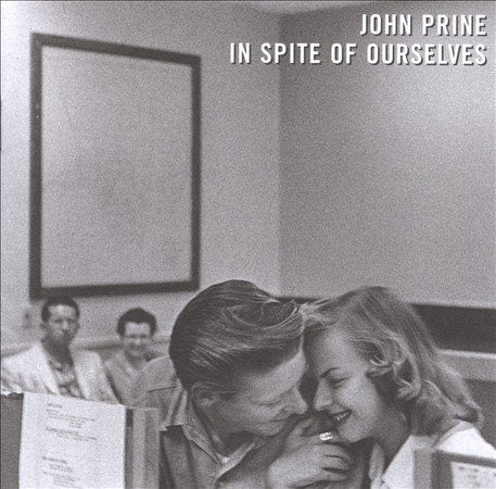 PRINE,JOHN - IN SPITE OF OURSELVES Vinyl - PORTLAND DISTRO