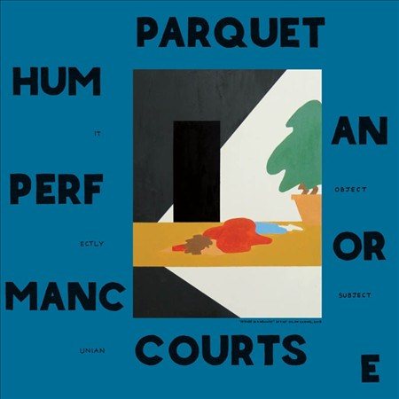 Parquet Courts - Human Performance Vinyl - PORTLAND DISTRO
