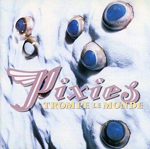 Pixies - TROMPE LE MONDE Vinyl - PORTLAND DISTRO