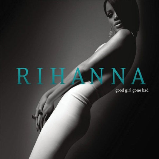 Rihanna - Good Girl Gone Bad Vinyl - PORTLAND DISTRO