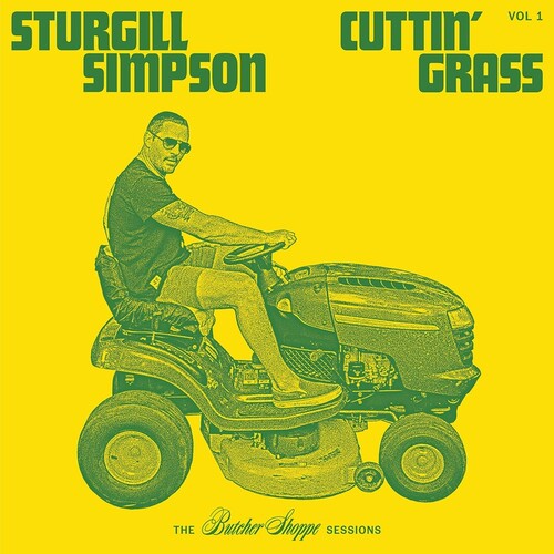 STURGILL Simpson - CUTTIN' GRASS Vinyl - PORTLAND DISTRO