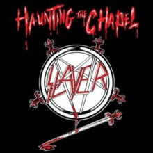 Slayer - Haunting The Chapel (180 Gram Vinyl) Vinyl - PORTLAND DISTRO