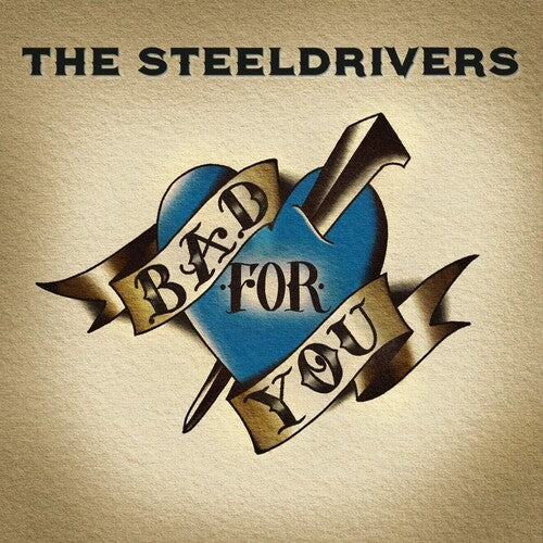 SteelDrivers - Bad For You Vinyl - PORTLAND DISTRO