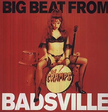 The Cramps - Big Beat from Badsville [Import] Vinyl - PORTLAND DISTRO