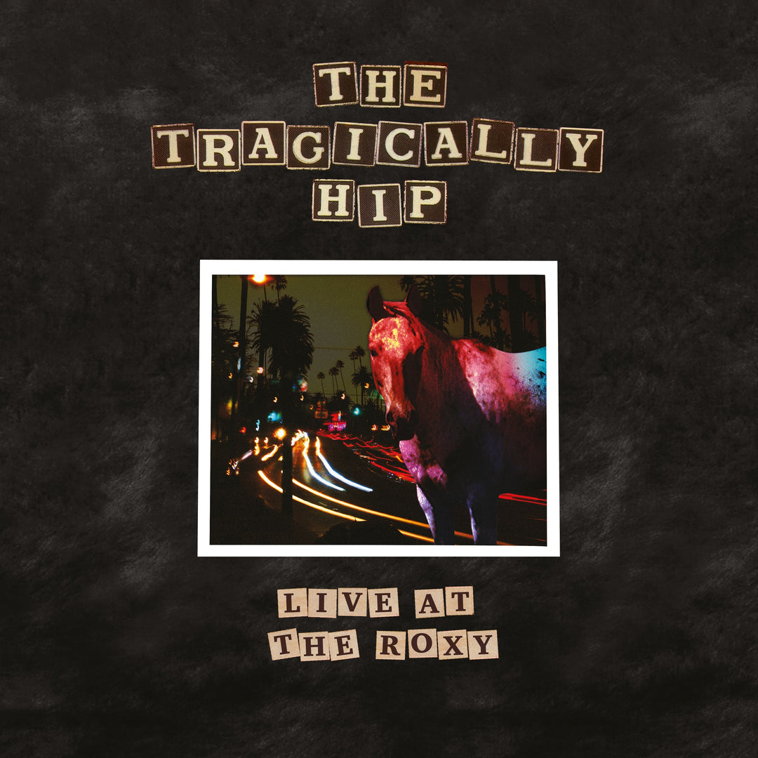 The Tragically Hip - Live At The Roxy [2 LP] Vinyl - PORTLAND DISTRO