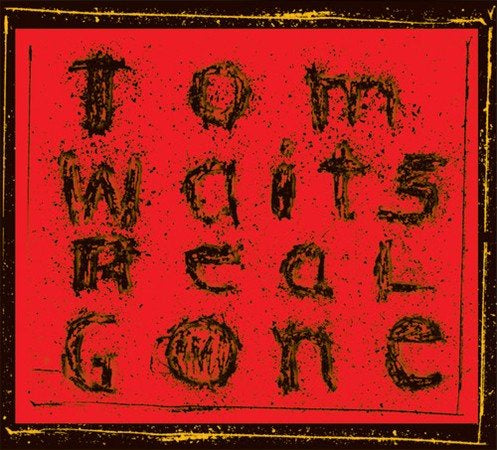 Tom Waits - Real Gone (Remixed And Remastered) (2 Lp's) Vinyl
