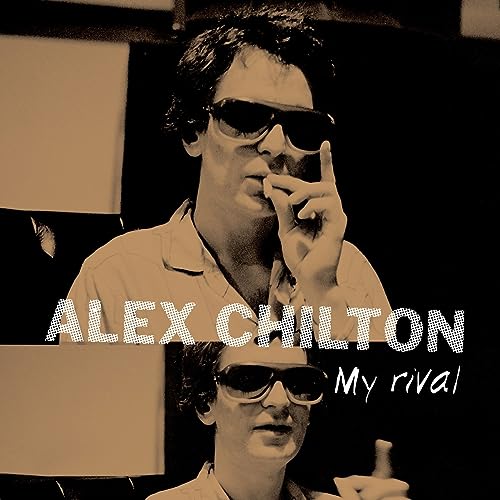 Alex Chilton - My Rival Vinyl - PORTLAND DISTRO