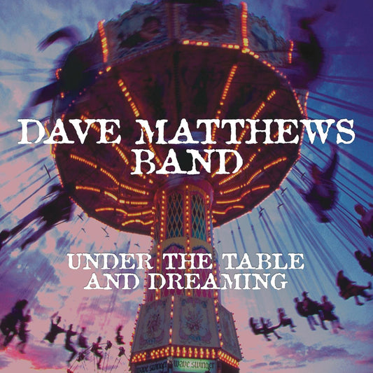 Dave Matthews Band - Under The Table And Dreaming Vinyl - PORTLAND DISTRO