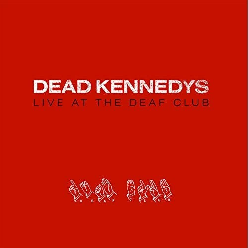 Dead Kennedys - Live At The Deaf Club '79 [Import] Vinyl - PORTLAND DISTRO