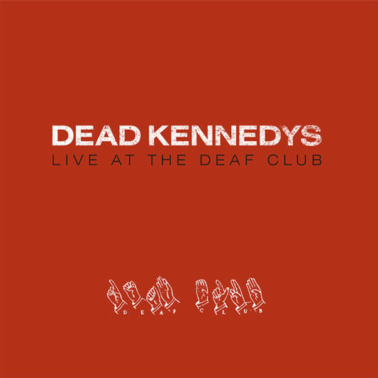 Dead Kennedys - LIVE AT THE DEAF CLUB (RED VINYL) Vinyl - PORTLAND DISTRO