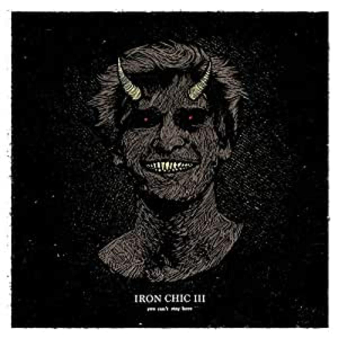 IRON CHIC - You Can't Stay Here Rock - PORTLAND DISTRO