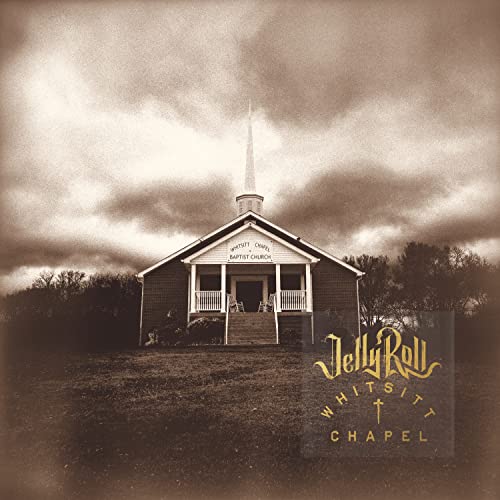 Jelly Roll - Whitsitt Chapel Vinyl - PORTLAND DISTRO