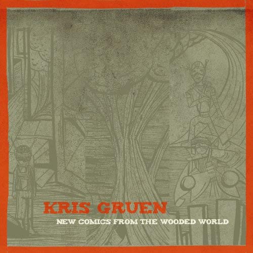 Kris Gruen - New Comics From The Wooded World CD - PORTLAND DISTRO