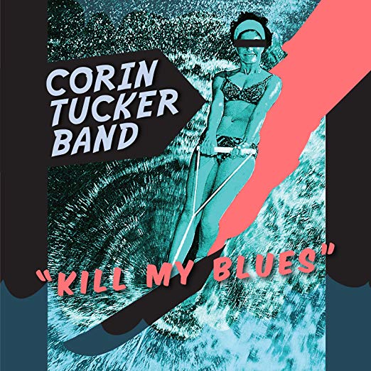 The Corin Tucker Band - Kill My Blues CD - PORTLAND DISTRO