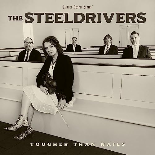 The SteelDrivers - Tougher Than Nails [LP] Vinyl - PORTLAND DISTRO