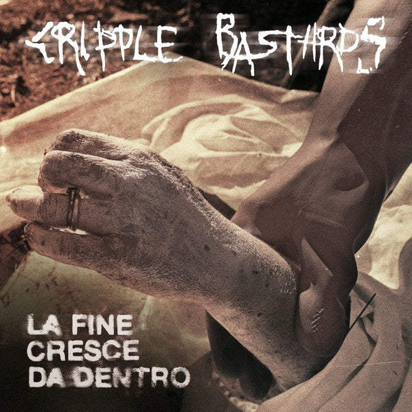 Cripple Bastards : La Fine Cresce Da Dentro (LP, Album)