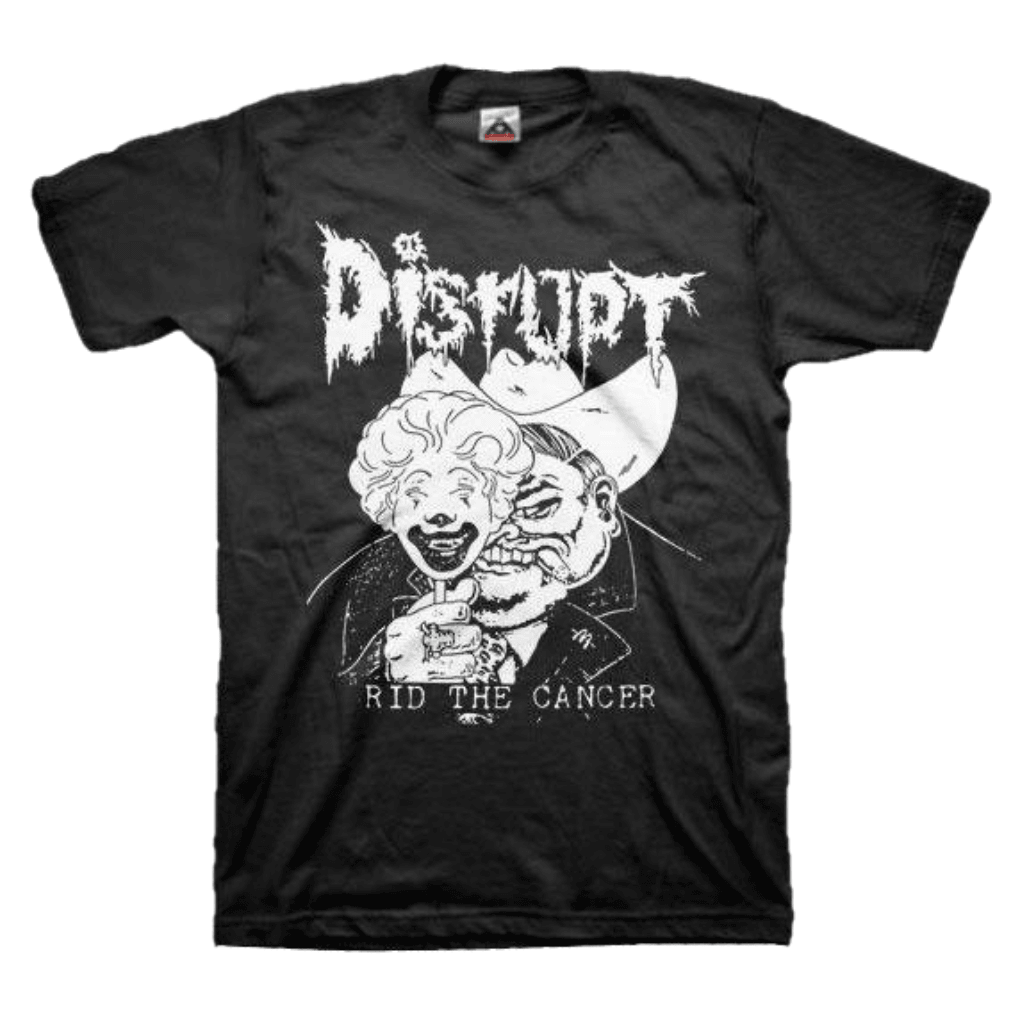 Disrupt - Rid The Cancer T-Shirt - PORTLAND DISTRO
