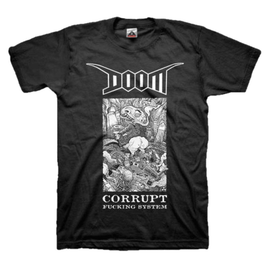 Doom - Corrupt Fucking System T-Shirt - PORTLAND DISTRO