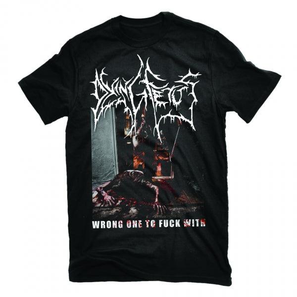 Dying Fetus -  Wrong One To Fuck With T-Shirt - PORTLAND DISTRO