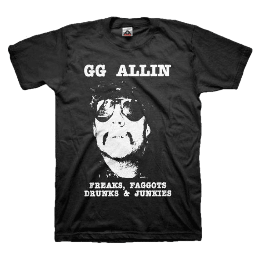 GG Allin - Freaks, Fa**ots, Drunks, and Junkies T-Shirt - PORTLAND DISTRO