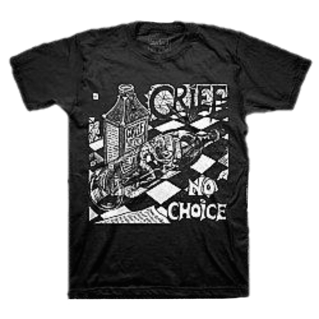 Grief - No Choice T-Shirt - PORTLAND DISTRO