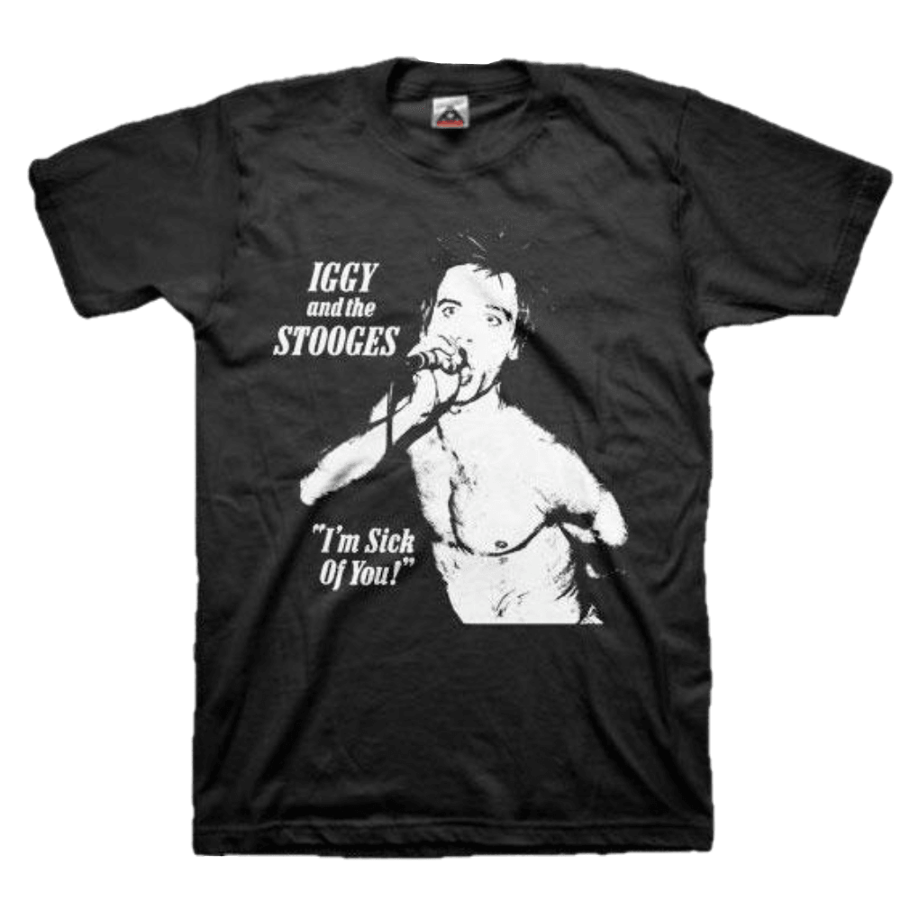 Iggy And The Stooges - I'm Sick Of You T-Shirt - PORTLAND DISTRO